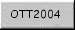OTT2004